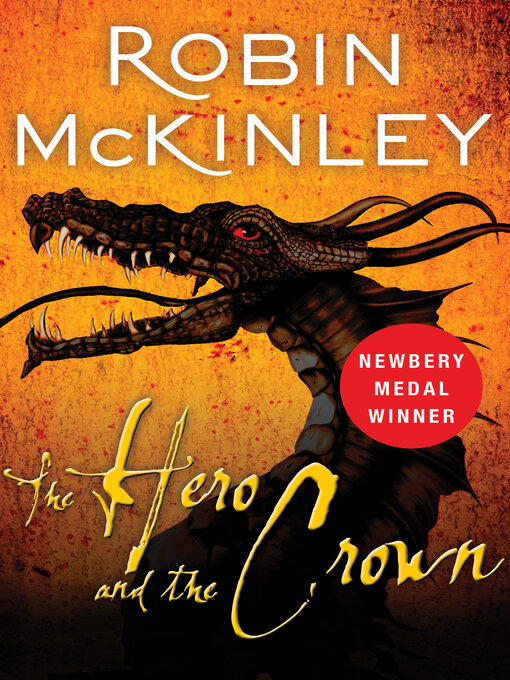 Robin McKinley创作的The Hero and the Crown作品的详细信息 - 可供借阅